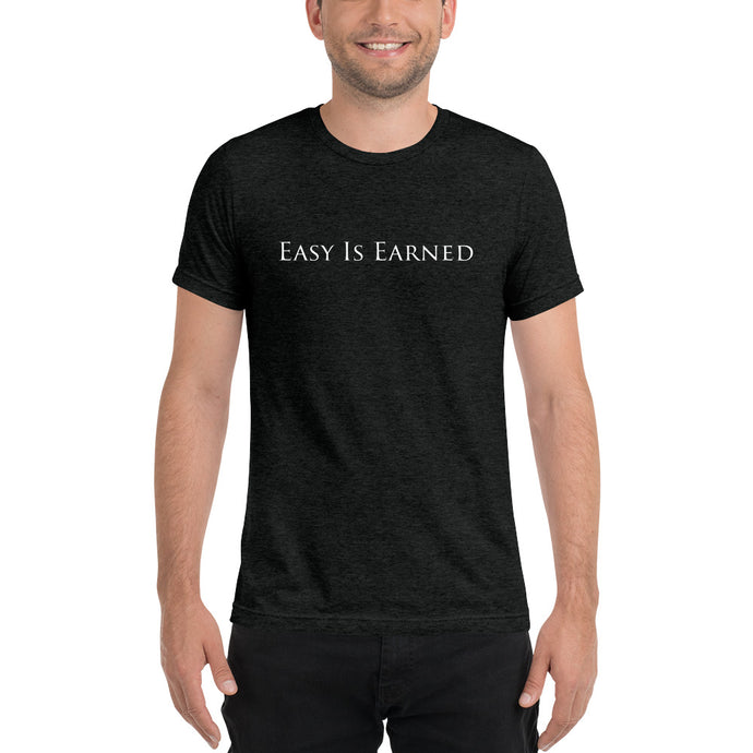 Easy Is Earned T by Next Level Human